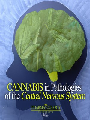cover image of Cannabis in Pathologies of the Central Nervous System